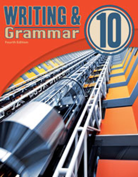 Writing & Grammar 10 - Student Worktext (4th Edition)