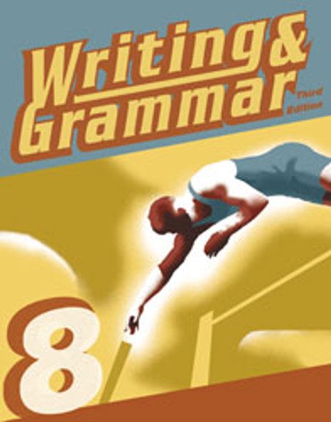 Writing & Grammar 8 - Student Worktext (3rd Edition)