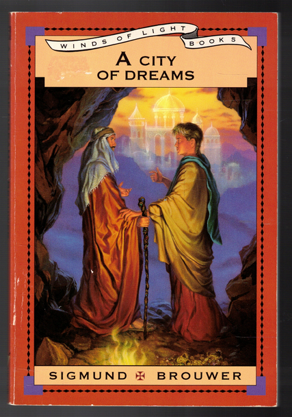 A City of Dreams by Sigmund Brouwer