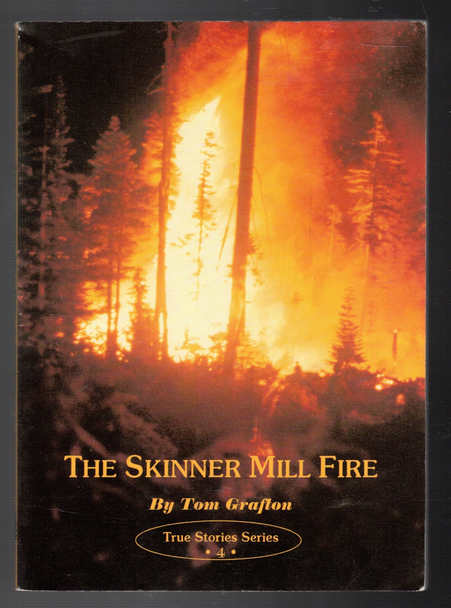 The Skinner Mill Fire by Tom Grafton