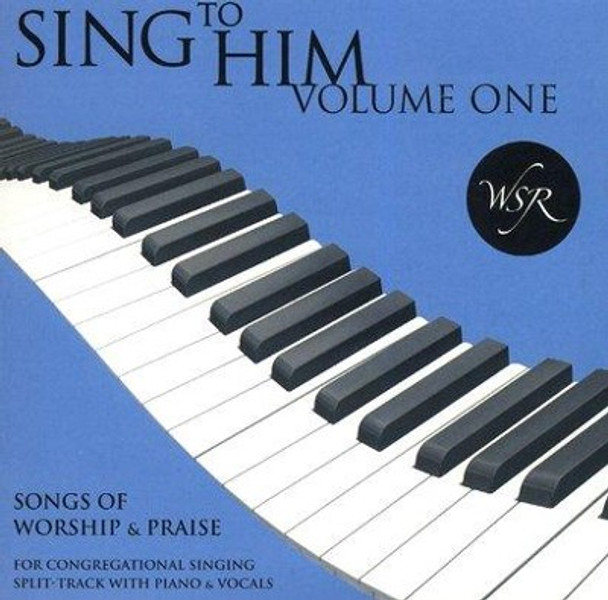 Sing to Him, Volume 1 CD (Piano Accompaniment)
