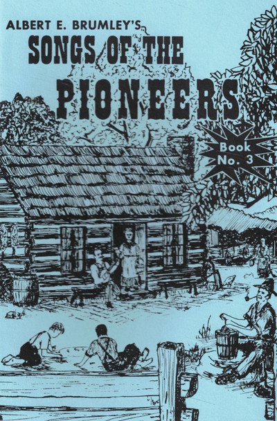 Songs of the Pioneers #3