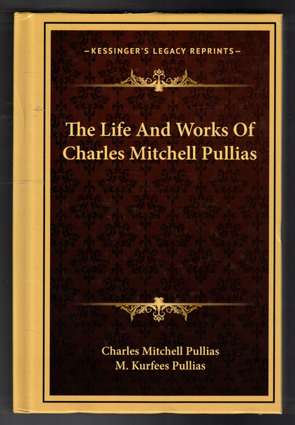 The Life and Works of Charles Mitchell Pullias