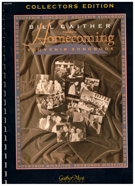 Gaither Homecoming Souvenir Songbook Vol. 1 by Bill Gaither Collectors Edition