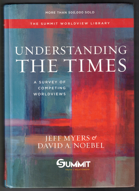 Understanding the Times by Jeff Myers & David A. Noebel