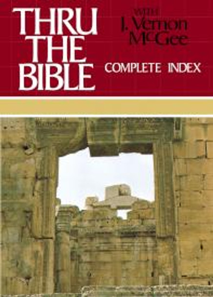 Thru The Bible Complete Index (Volume Six)