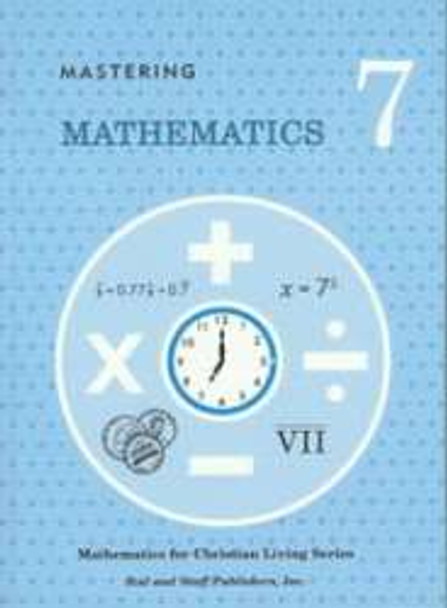 Math 7: Mastering Mathematics (Student Textbook)