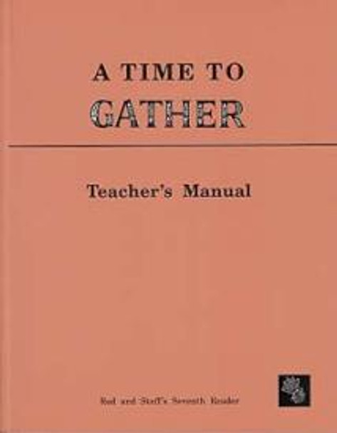 Reading 7: A Time to Gather (Teacher's Manual)