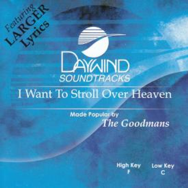 I Want To Stroll Over Heaven - Soundtrack CD (The Happy Goodmans)
