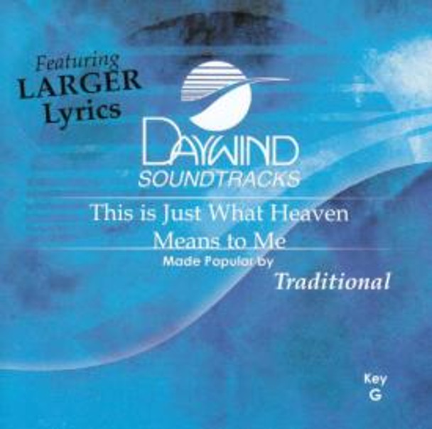 This Is Just What Heaven Means To Me - Soundtrack CD (Traditional)