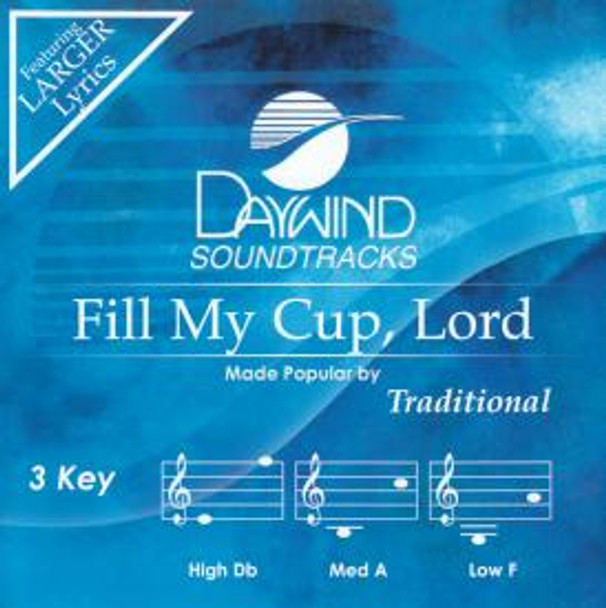 Fill My Cup Lord - Soundtrack CD (Traditional)