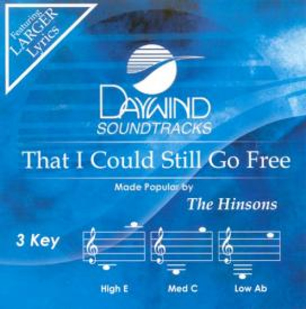 That I Could Still Go Free - Soundtrack CD (The Hinsons)