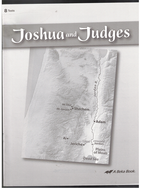 Joshua and Judges 8 Tests A Beka Book