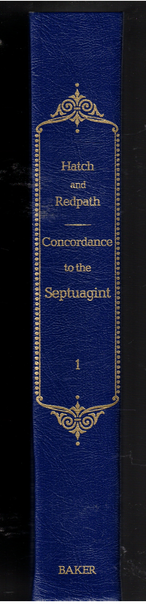 Concordance to the Septuagint Volume 1 by Hatch and Redpath