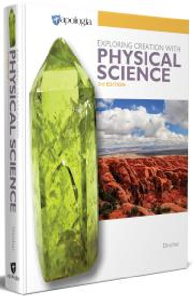 Exploring Creation with Physical Science: Textbook (3rd Edition)