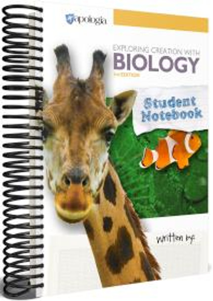 Exploring Creation with Biology: Student Notebook (3rd Edition)