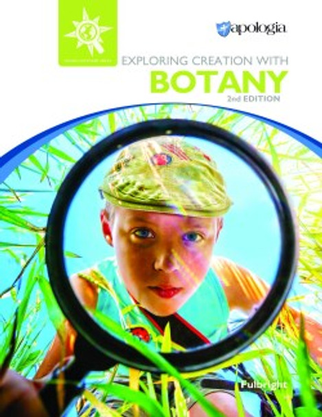 Exploring Creation with Botany: Textbook (2nd Edition)