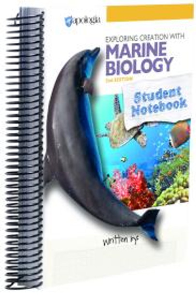 Exploring Creation with Marine Biology: Student Notebook (2nd Edition)
