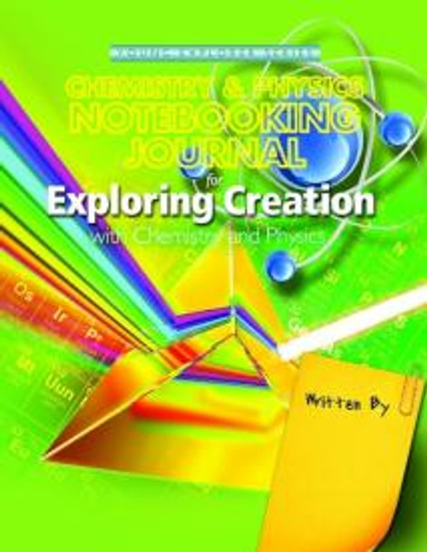 Exploring Creation with Chemistry and Physics: Notebooking Journal