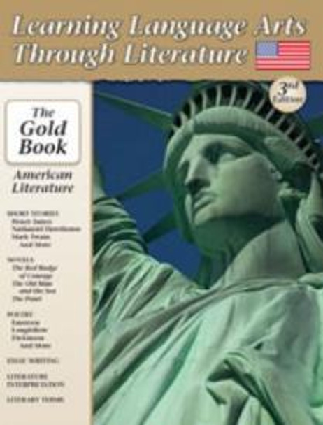 Learning Language Arts Through Literature: Gold Book - American Literature (Course Book)