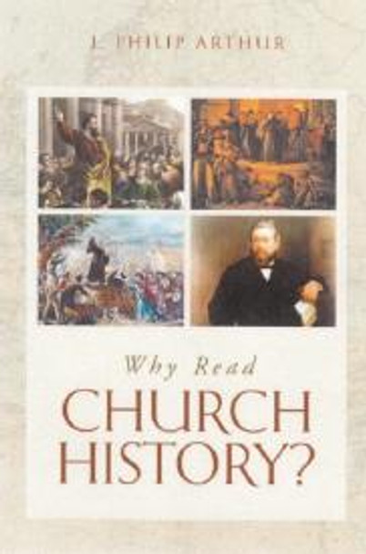 Why Read Church History?