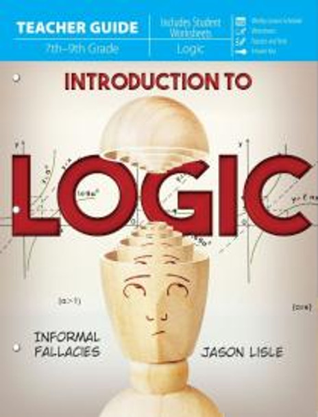 Introduction to Logic: Informal Fallacies (Teacher Guide)