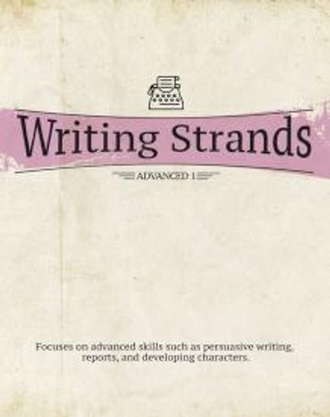 Writing Strands: Advanced 1