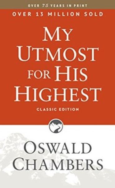My Utmost For His Highest: Classic Edition (Paperback)