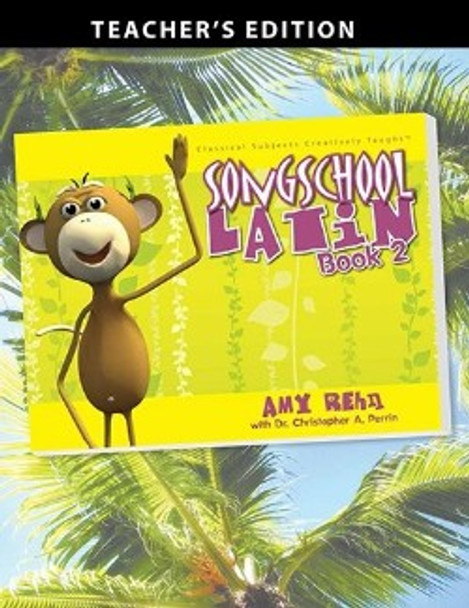 Song School Latin: Book 2 (Teacher)