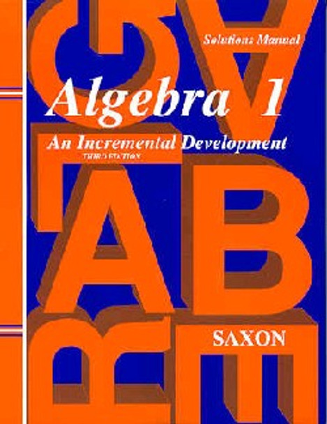 Algebra 1 - Solutions Manual (3rd Edition)