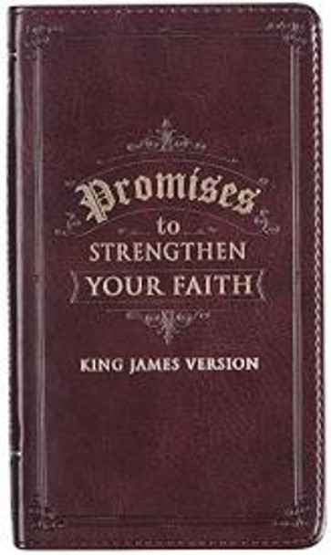 Promises To Strengthen Your Faith (KJV)