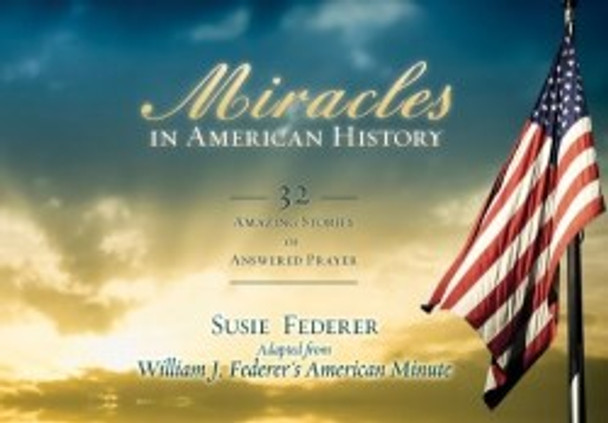 Miracles In American History