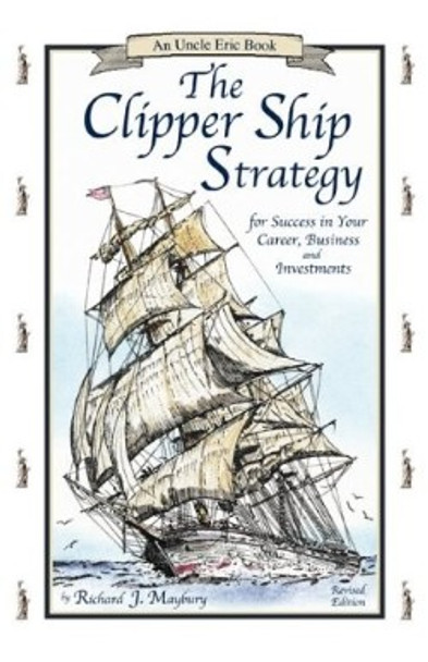 The Clipper Ship Strategy