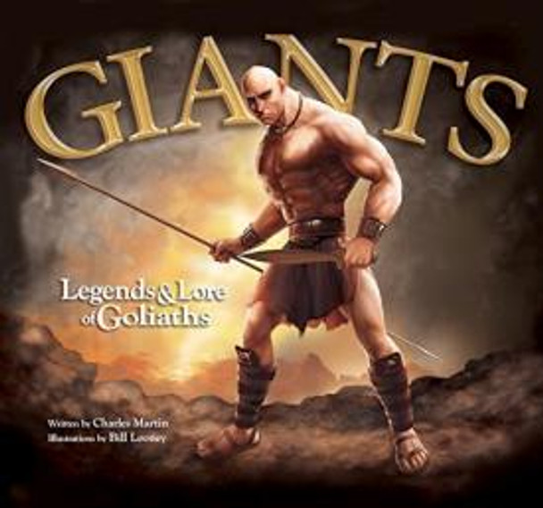 Giants: Legends and Lore of Goliaths