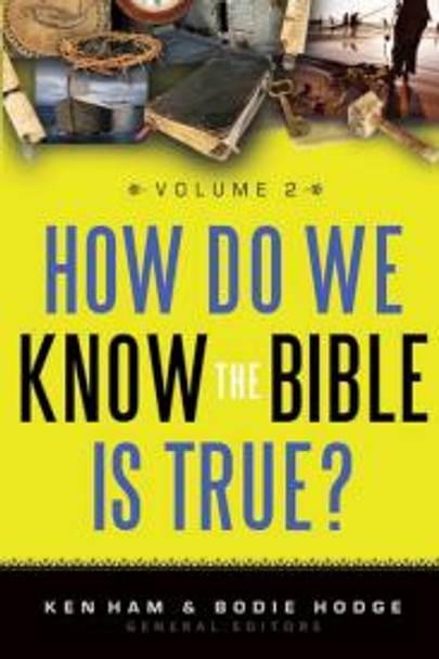 How Do We Know the Bible is True? (Volume 2)