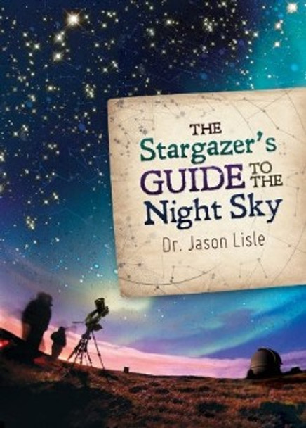 The Stargazer's Guide to the Night Sky