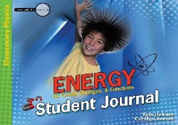 Energy: Its Forms, Changes, and Functions (Student Journal)