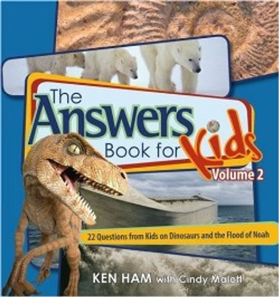 The Answers Book For Kids, Volume 2: Dinosaurs and the Flood of Noah