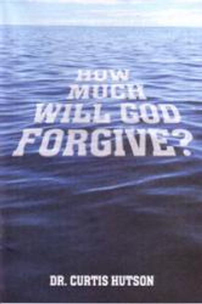 How Much Will God Forgive