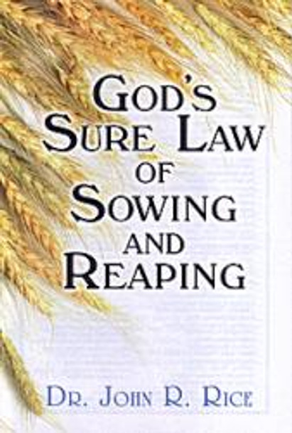 Gods Sure Law Of Sowing And Reaping