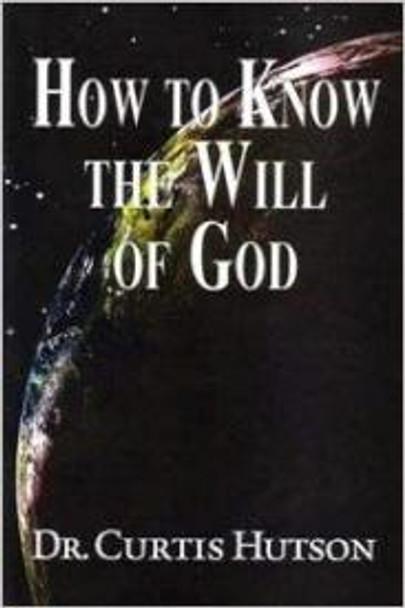 How To Know The Will Of God