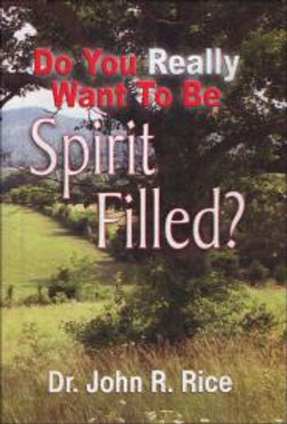 Do You Really Want To Be Spirit Filled