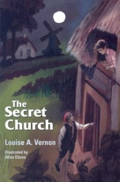 Secret Church: The Story Of The Anabaptists
