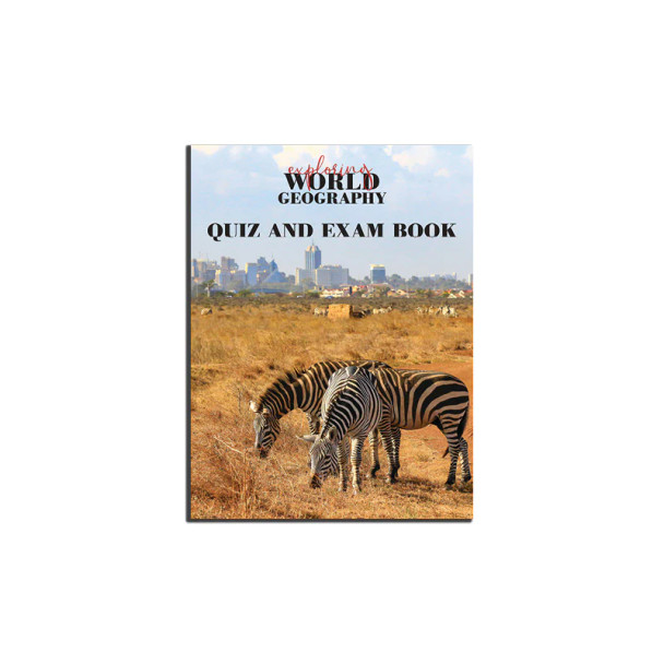 Exploring World Geography: Quiz and Exam Book