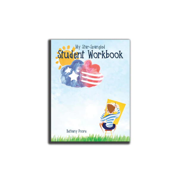 Our Star-Spangled Story: Student Workbook Our Star-Spangled Story: Student Workbook