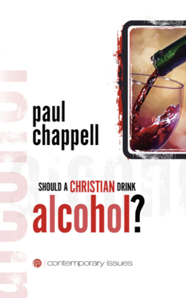 Should a Christian Drink Alcohol? (Pamphlet)