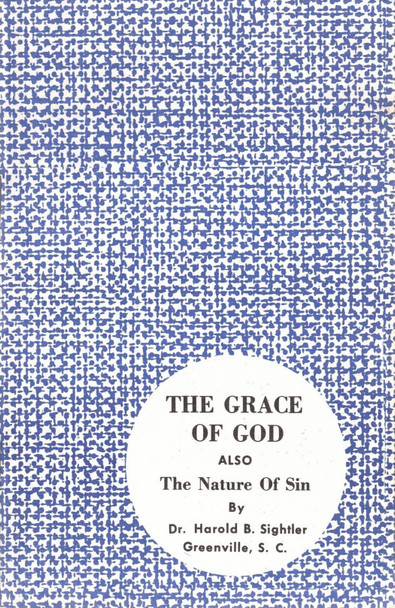 The Grace of God/The Nature of Sin (Pamphlet)