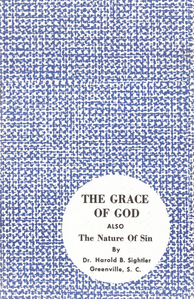The Grace of God/The Nature of Sin (Pamphlet)