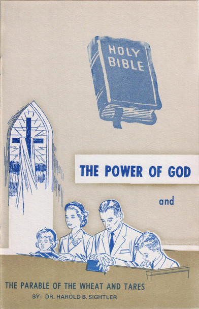 The Power of God and The Parable of The Wheat and Tares (Pamphlet)