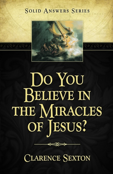 Do You Believe in the Miracles of Jesus?